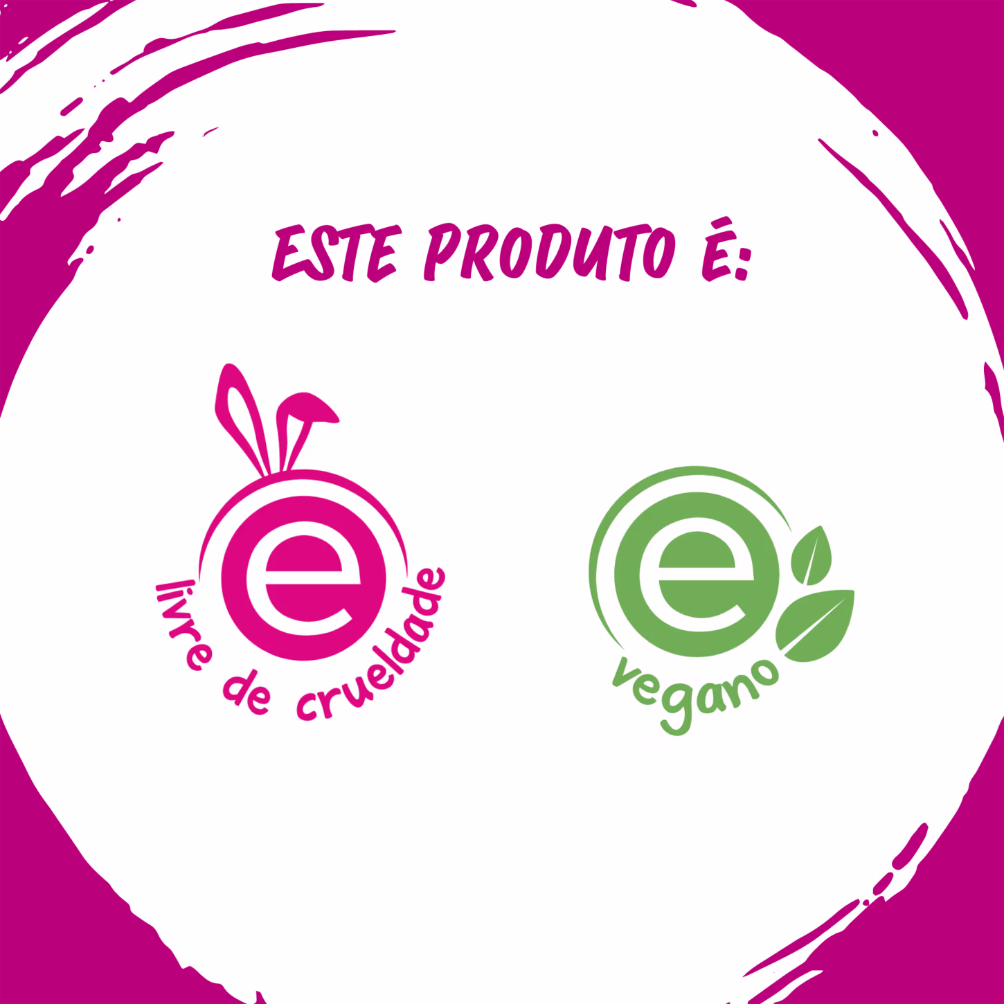 Indicações de Selo Livre de Crueldade e Vegano.