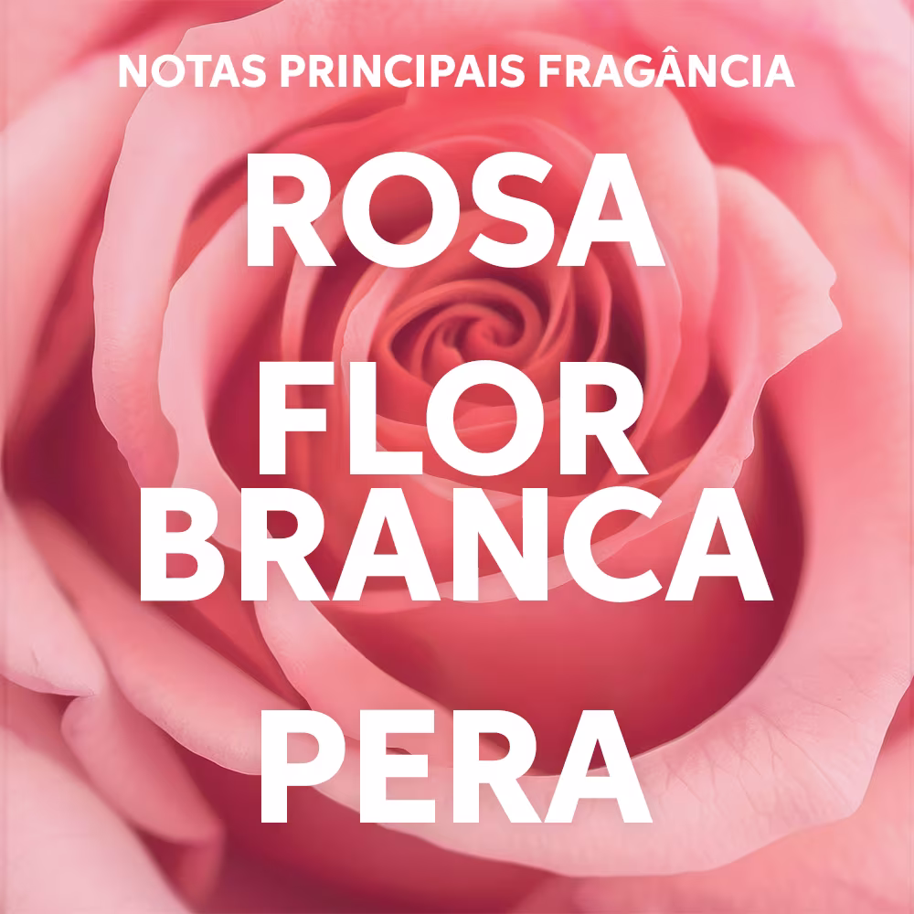 Notas principais da fragrância: rosa, flor branca e pera.