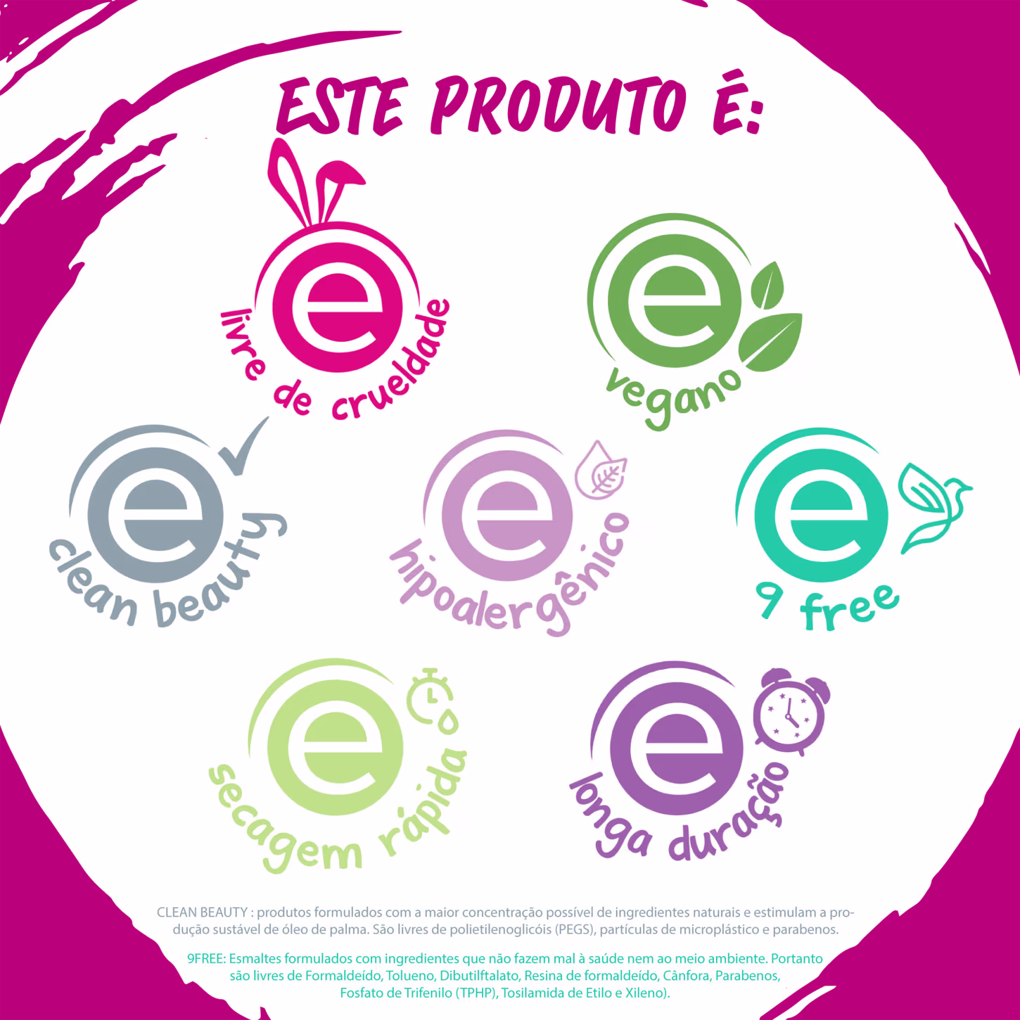 Os logotipos destacam características como "livre de crueldade", "vegano", "clean beauty", "9 free" e "longa duração".
