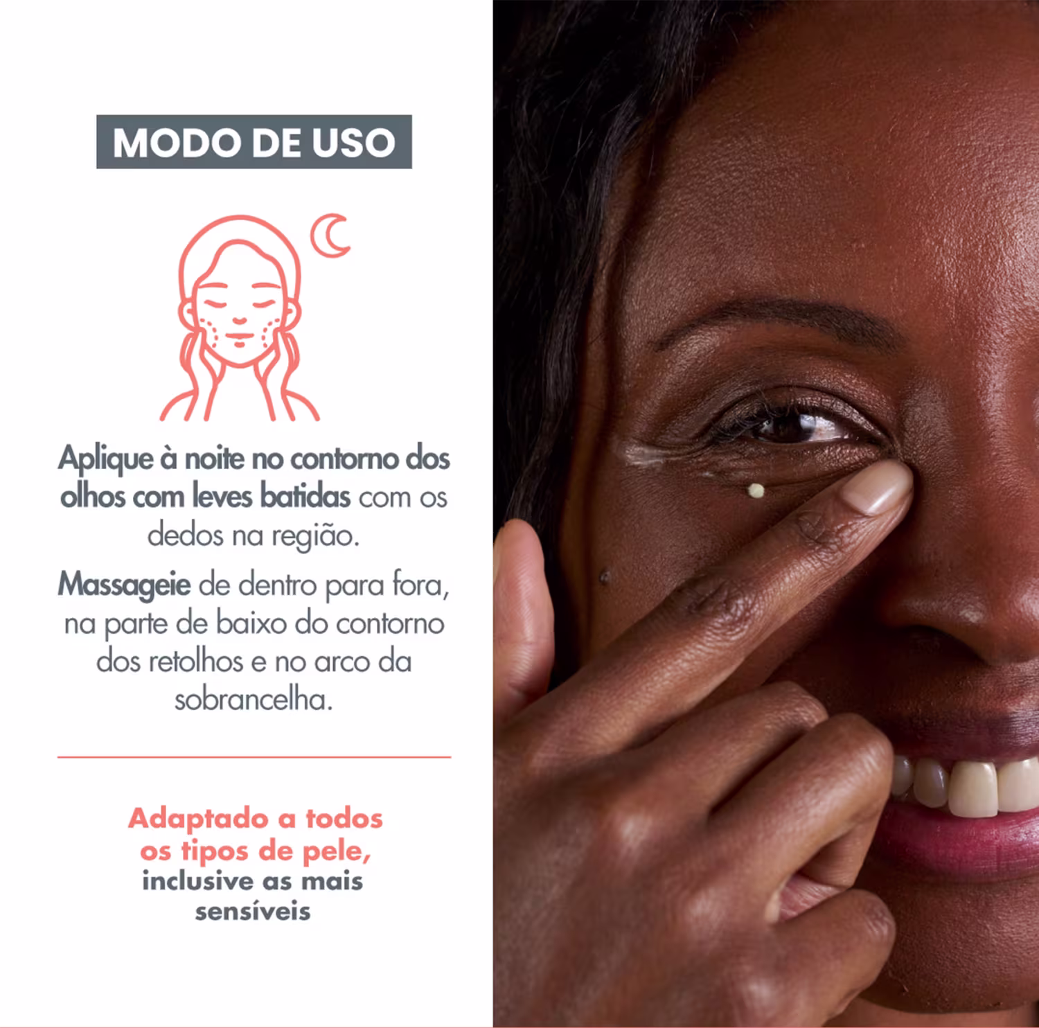 O texto descreve como aplicar o produto na região dos olhos, com movimentos suaves e delicados.