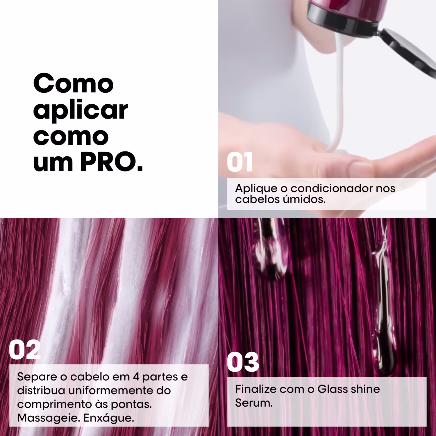 O texto indica que o produto deve ser aplicado nos cabelos úmidos e finalizado com o sérum Glass Shine. As imagens mostram os passos de como aplicar o produto, incluindo separar o cabelo em quatro partes e massagear uniformemente até as pontas.