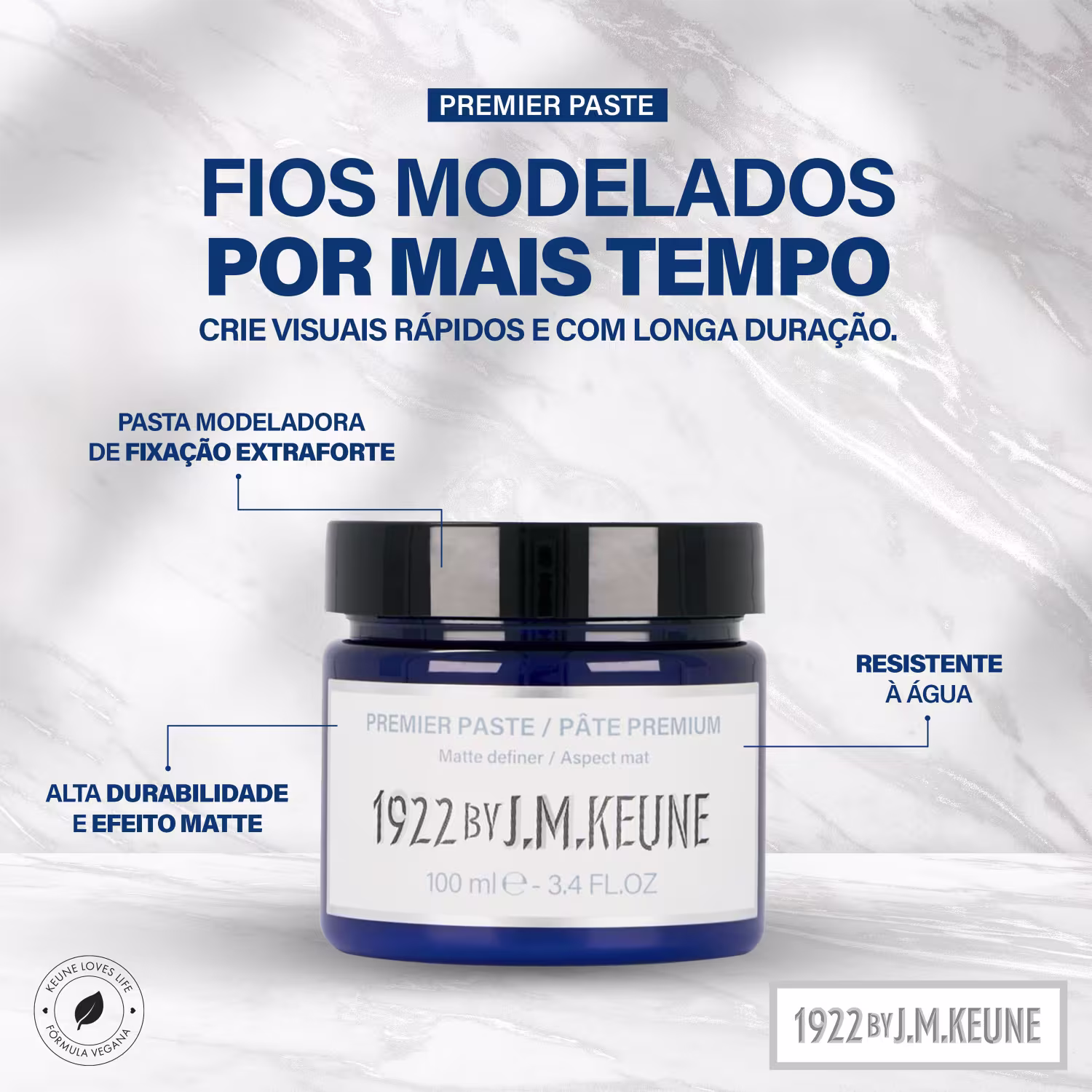 FIOS MODELADOS POR MAIS TEMPO. CRIE VISUAIS RÁPIDOS E COM LONGA DURAÇÃO. PASTA MODELADORA DE FIXAÇÃO EXTRAFORTE. RESISTENTE À ÁGUA. ALTA DURABILIDADE E EFEITO MATTE.