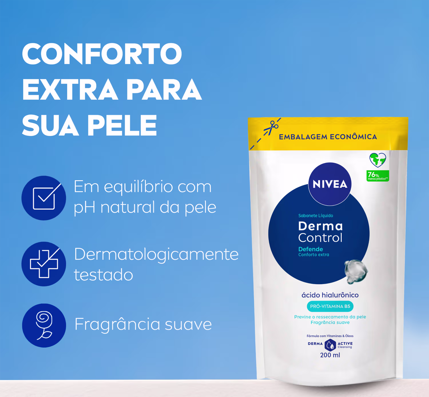 Conforto extra para sua pele. Em equilíbrio com pH natural da pele. Dermatologicamente testado. Fragrância suave.