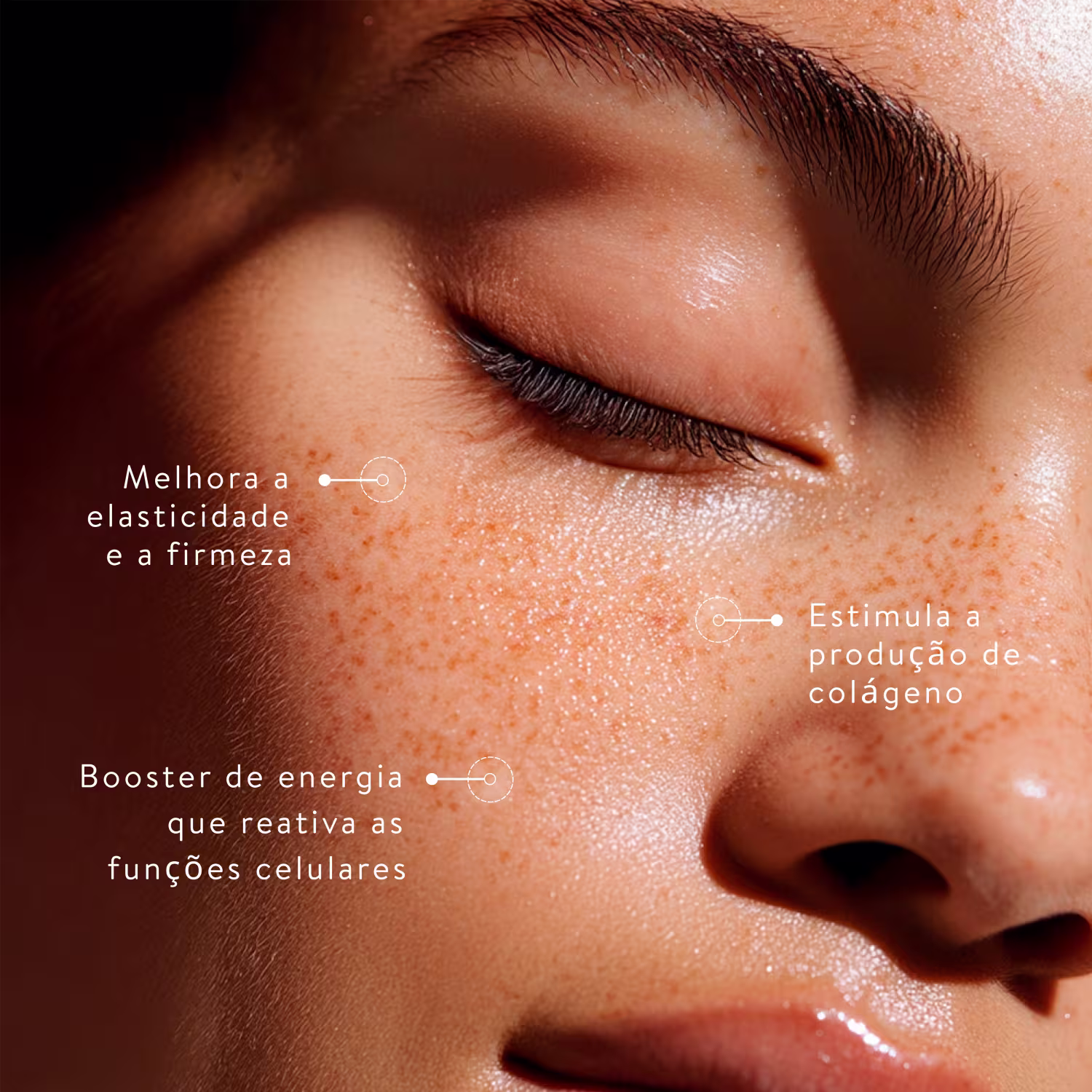 Melhora a elasticidade e a firmeza. Estimula a produção de colágeno. Booster de energia que reativa as funções celulares.