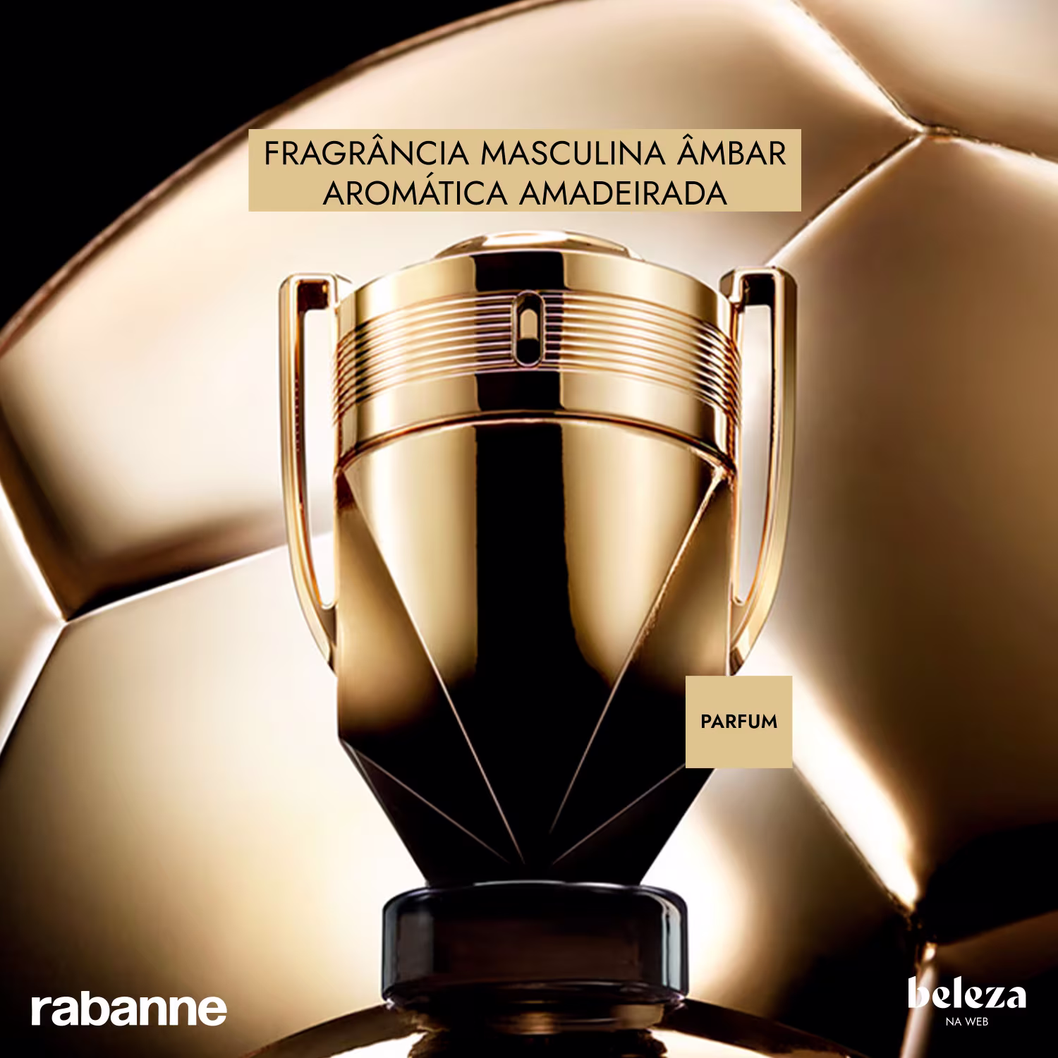 Frasco de item de perfumaria masculina da marca Rabanne, com design dourado e preto, contendo texto "FRAGRANCIA MASCULINA ÂMBAR AROMÁTICA AMADEIRADA"