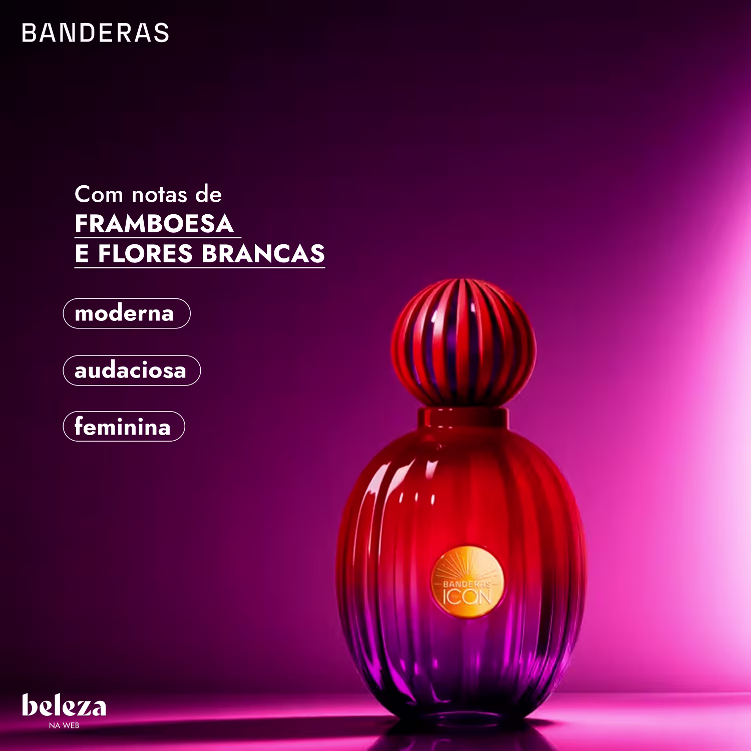 Com notas de framboesa e flores brancas, moderna, audaciosa, feminina.