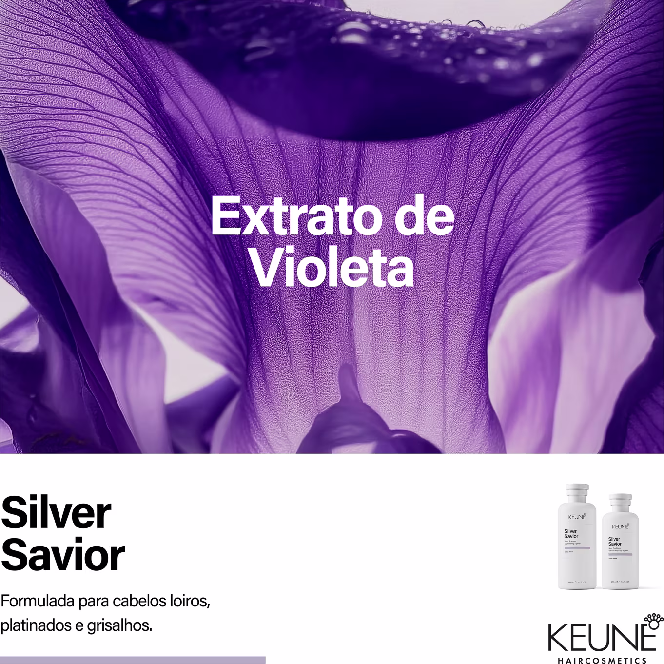 Extrato de Violeta, produto da linha Silver Savior da Keune, formulado para cabelos loiros, platinados e grisalhos, apresentado em embalagens com design minimalista em tons de roxo.
