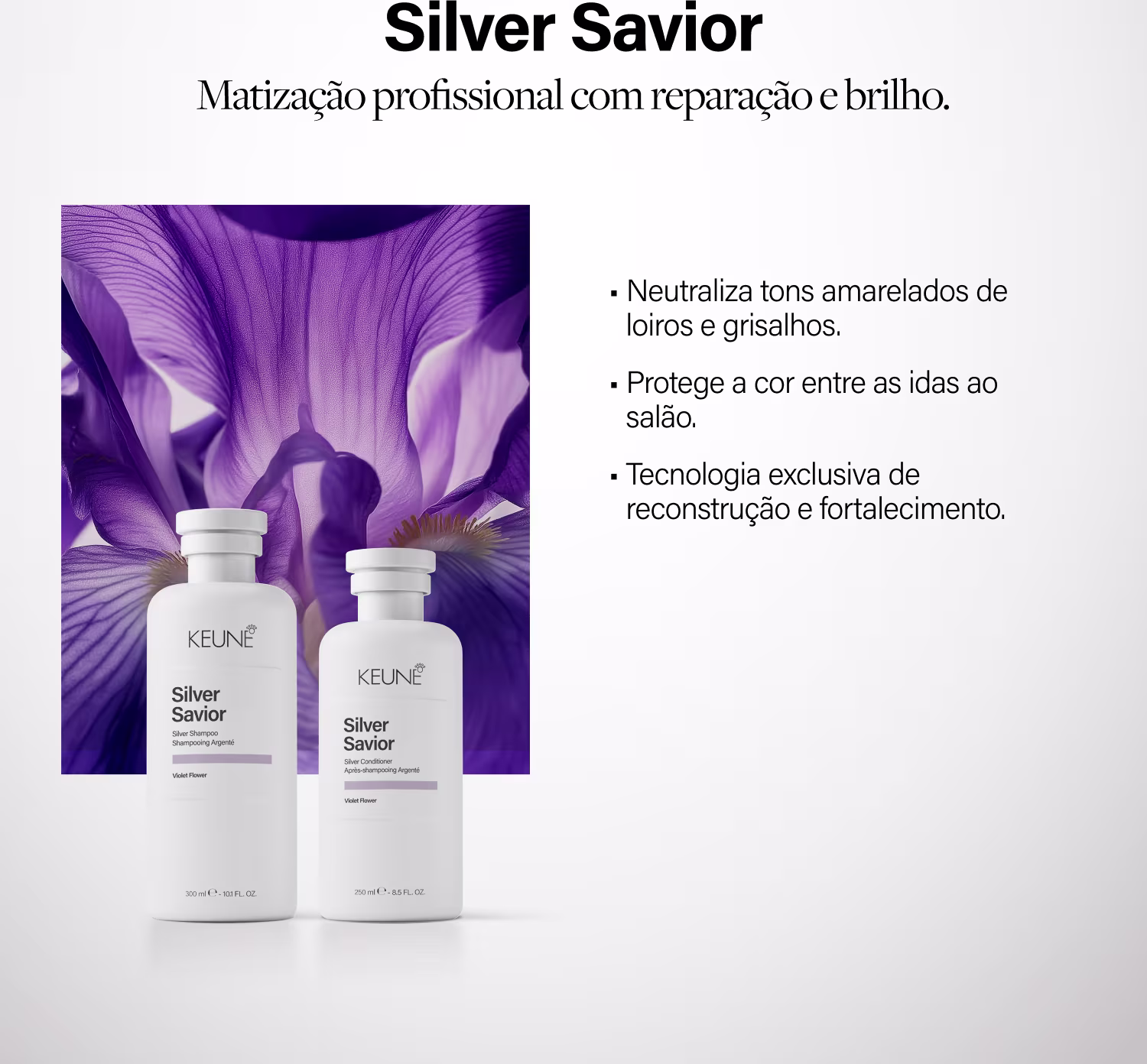 Dois frascos brancos da linha Silver Savior da Keune, um shampoo e um condicionador, com rótulos em branco e detalhes em roxo, apresentando uma matização profissional em 2 passos para cabelos.