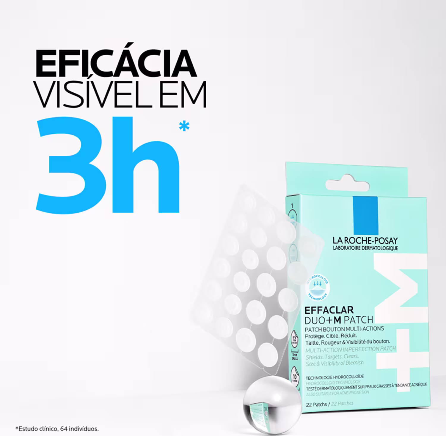 Embalagem de produto de beleza da marca La Roche-Posay. Texto: "Eficácia visível em 3h*. Estudo clínico, 64 indivíduos." Imagem do produto Effaclar Duo+M Patch.