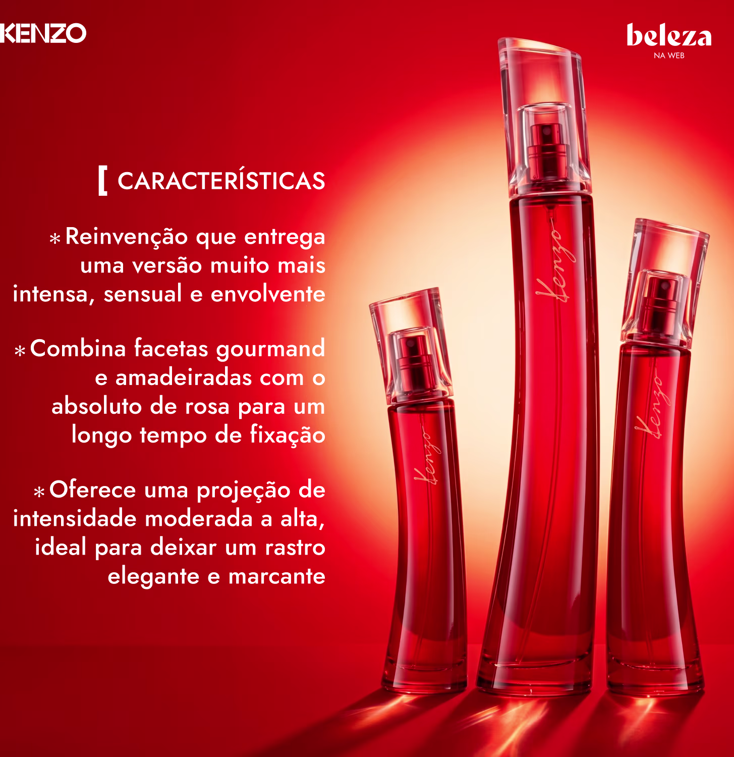 Versão muito mais intensa, sensual e envolvente. Combina facetas gourmand e amadeiradas com o absoluto de rosa para um longo tempo de fixação. Oferece uma projeção de intensidade moderada a alta, ideal para deixar um rastro elegante e marcante.