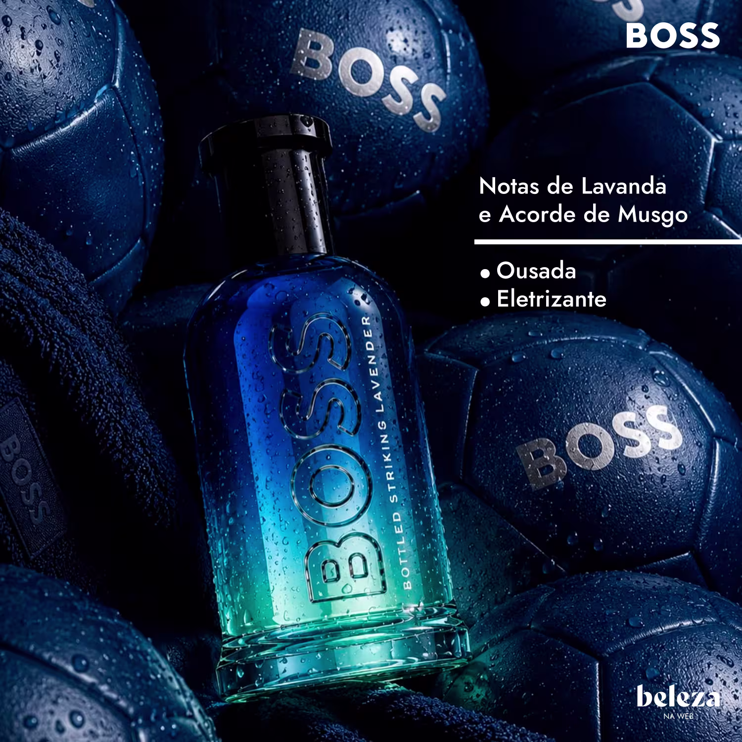 Embalagem azul escura de item de perfumaria da marca BOSS com texto "Notas de Lavanda e Acorde de Musgo" e "Ousada", "Eletrizante" 