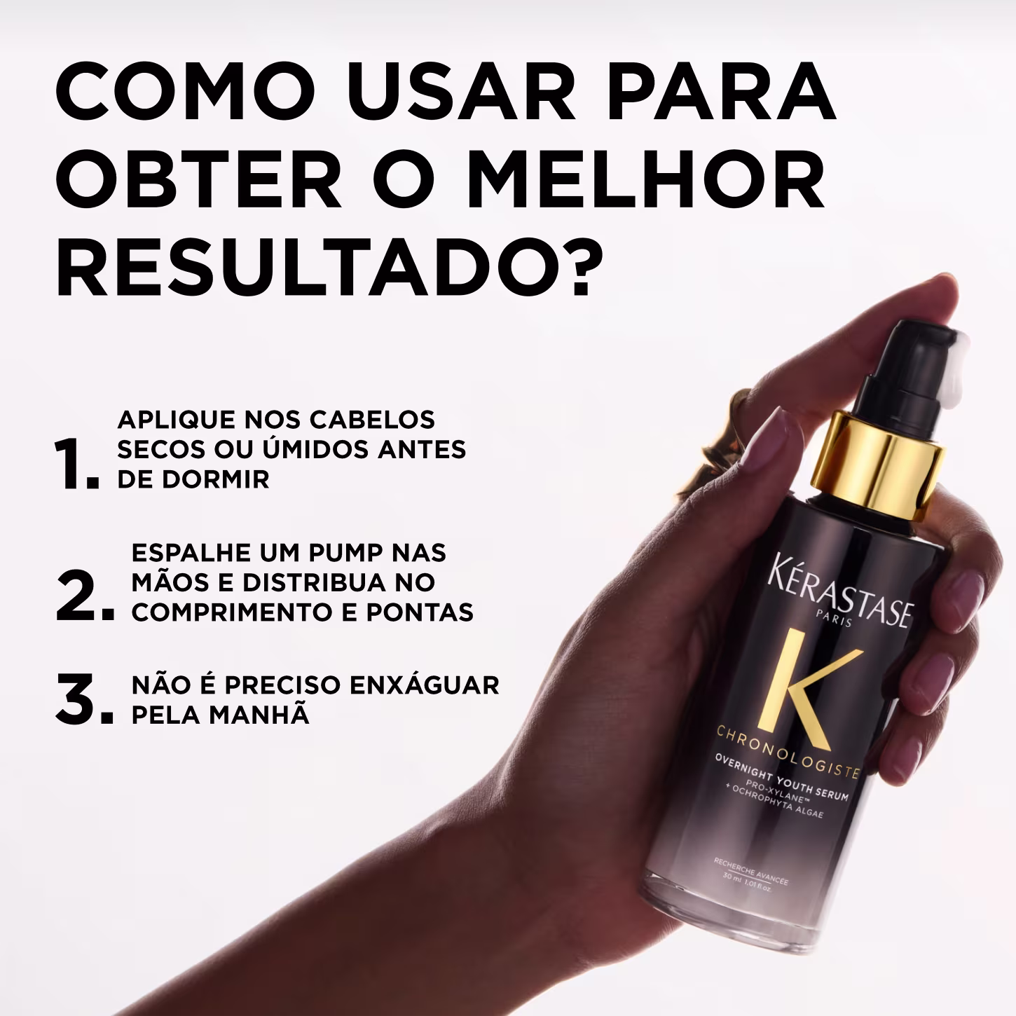 Como usar para obter o melhor resultado? Aplique nos cabelos secos ou úmidos antes de dormir. Espalhe um pump nas mãos e distribua no comprimento e pontas. Não é preciso enxaguar pela manhã.