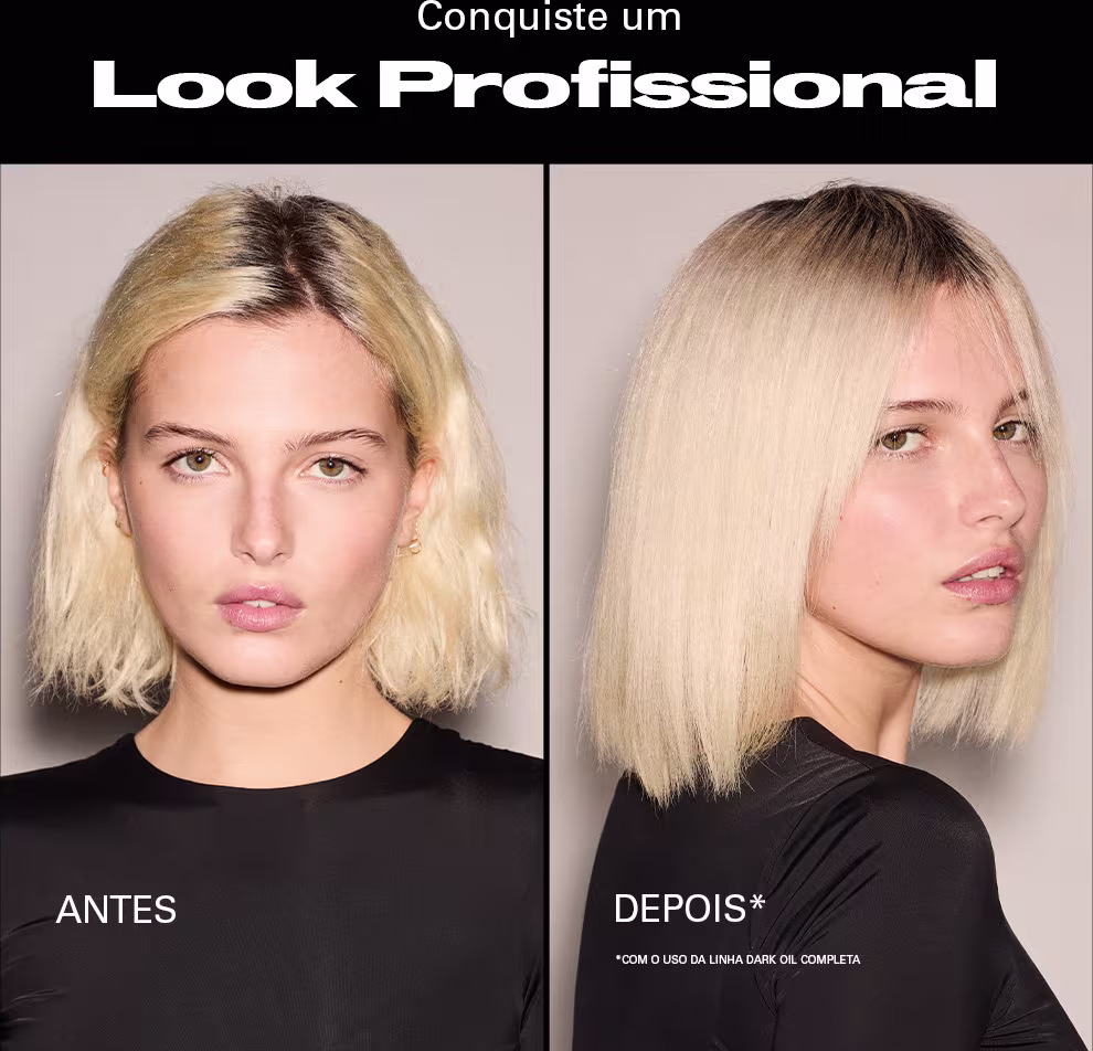 Conquiste um Look Profissional. ANTES: Mulher com cabelo loiro desalinhado. DEPOIS: Mulher com cabelo loiro liso e alinhado, com o uso da linha Dark Oil completa.