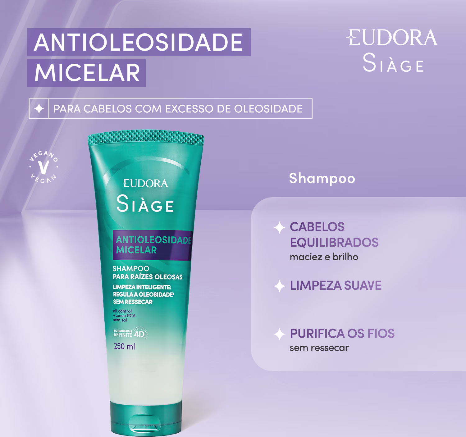 Card do produto Shampoo Siàge Antioleoside Micelar, para cabelos com excesso de oleosidade. Há a imagem do produto e os dizeres: cabelos quebradiços: para maciez e brilho; limpeza suave; e purifica os fios sem ressecar. Símbolo vegano ao lado.