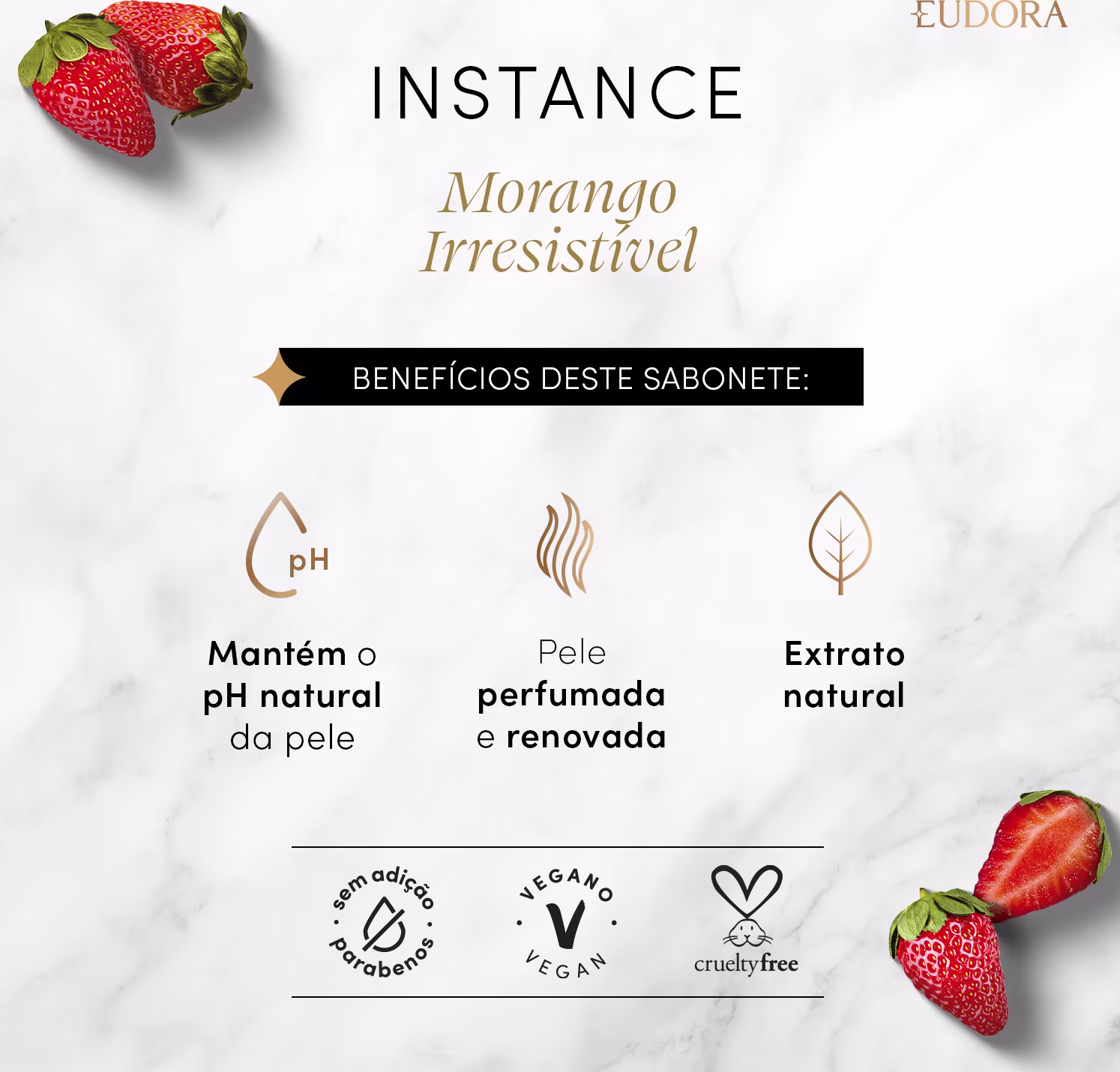 Card do Sabonete em Barra. Benefícios: mantém o pH natural da pele; pele perfumada e renovada; extrato natural. Abaixo, os selos: sem adição de parabenos, vegano e cruelty free.