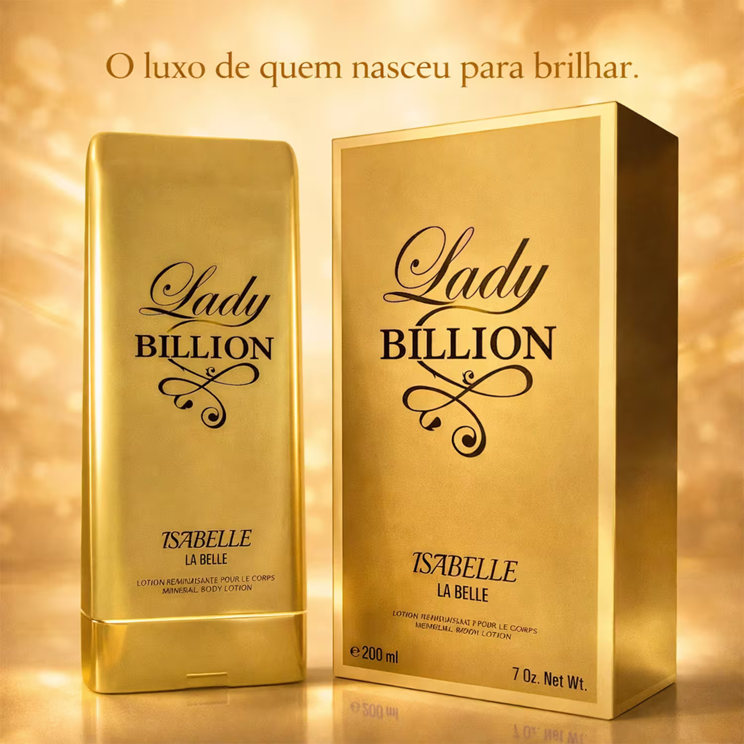 Loção Hidratante Corporal Isabelle La Belle Lady Billion, 200ml.