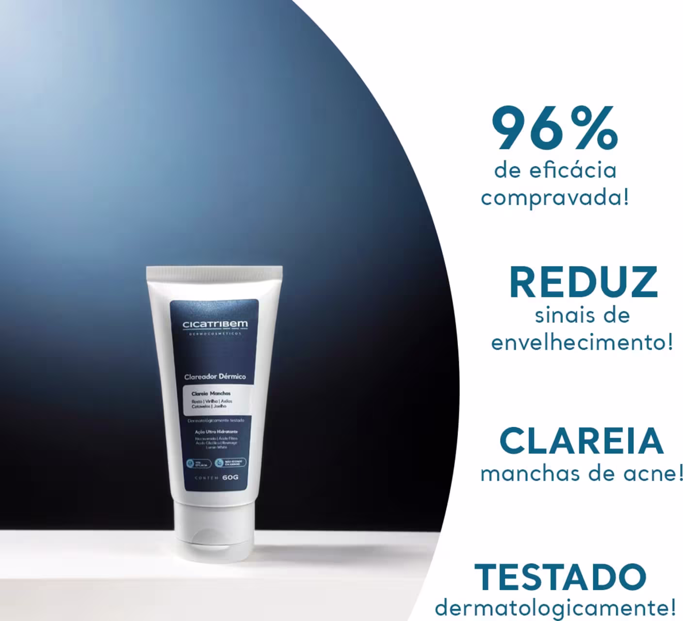 96% de eficácia comprovada! REDUZ sinais de envelhecimento! CLAREIA manchas de acne! TESTADO dermatologicamente!