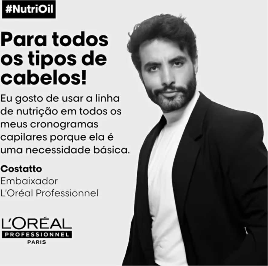 Esta é uma propaganda da linha de produtos NutriOil da L'Oréal Professionnel. A imagem mostra um homem de  barba e cabelos escuros, vestindo um terno preto com uma camisa branca. Ele é Embaixador da L'Oréal Professionnel, ao lado texto destaca benefícios.