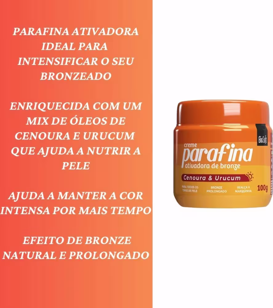 Creme Ativador de Bronze Bio Soft Parafina Cenoura & Urucum, 100g.