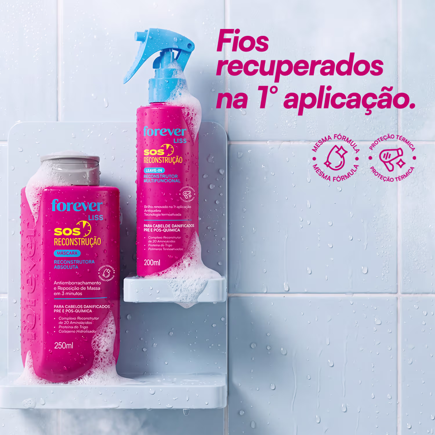 Dois produtos da linha Forever Liss: uma máscara reconstrutora de cabelos em embalagem rosa e um leave-in reconstrutor em embalagem rosa e azul, ambos com rótulos indicando a função "SOS Reconstrução".