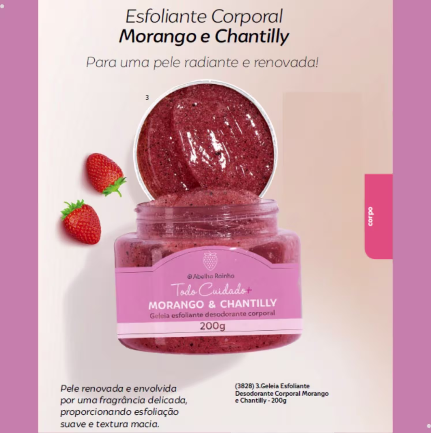 Geleia Esfoliante Corporal Abelha Rainha Todo Cuidado Morango & Chantilly, 200g.