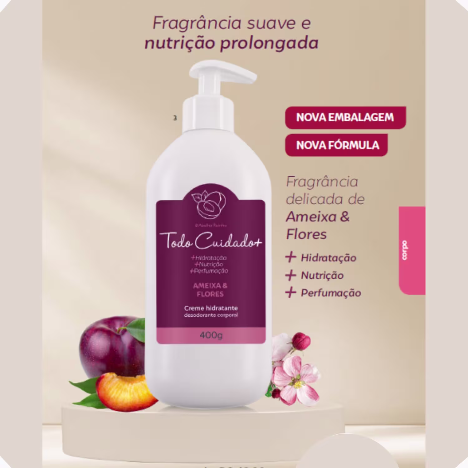 Creme Hidratante Corporal Abelha Rainha Todo Cuidado+ Ameixa e Flores, 400g.