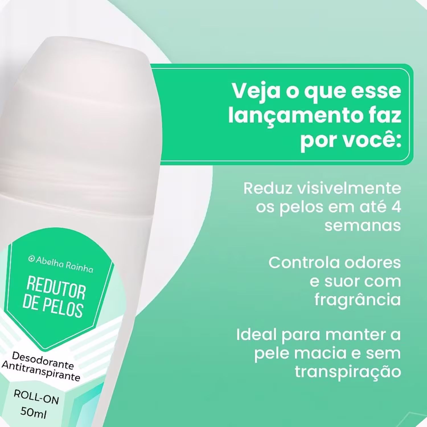 Desodorante Roll-On Abelha Rainha Redutor de Pelos Antitranspirante, 50ml.