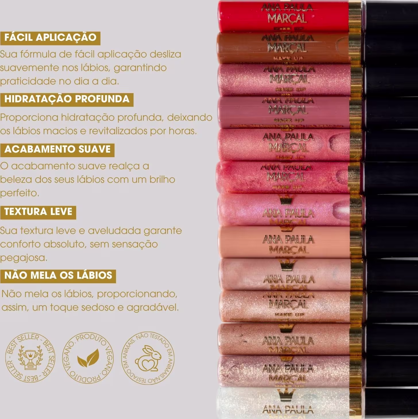 A imagem mostra glosses da marca Ana Paula Marcal dispostos em uma pilha e apresentam embalagens em tons de rosa, vermelho e dourado. Inclui um texto sobre as características: fácil aplicação, hidratação profunda, acabamento suave e textura leve.