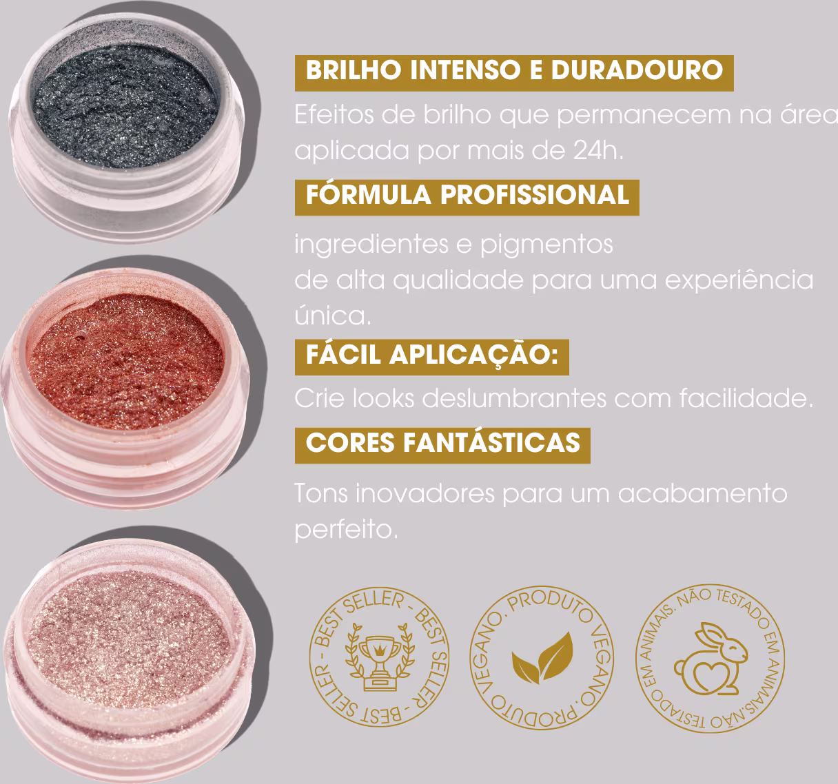 O texto na imagem descreve as características do glitter: brilho intenso e duradouro, fórmula profissional com ingredientes de alta qualidade, fácil aplicação e cores fantásticas