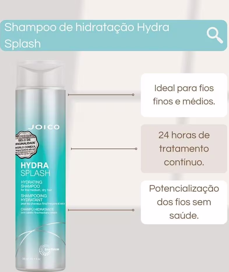 O produto é um shampoo hidratante da linha Hydra Splash da marca Joico. Um texto destaca ser "Shampoo de hidratação Hydra Splash", ideal para fios finos e médios, proporcionando 24 horas de tratamento contínuo e potencializando os fios sem saúde.