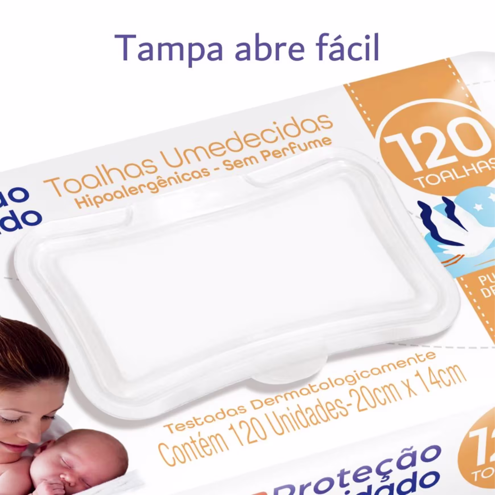 Tampa abre fácil - Toalhas Unmedecidas Hipoalergênicas - Sem Perfume. Embalagem retangular branca com detalhes em azul e laranja. Contém 120 toalhas testadas dermatologicamente, medindo 20cm x 14cm. Imagem de uma mãe segurando um bebê recém-nascido.