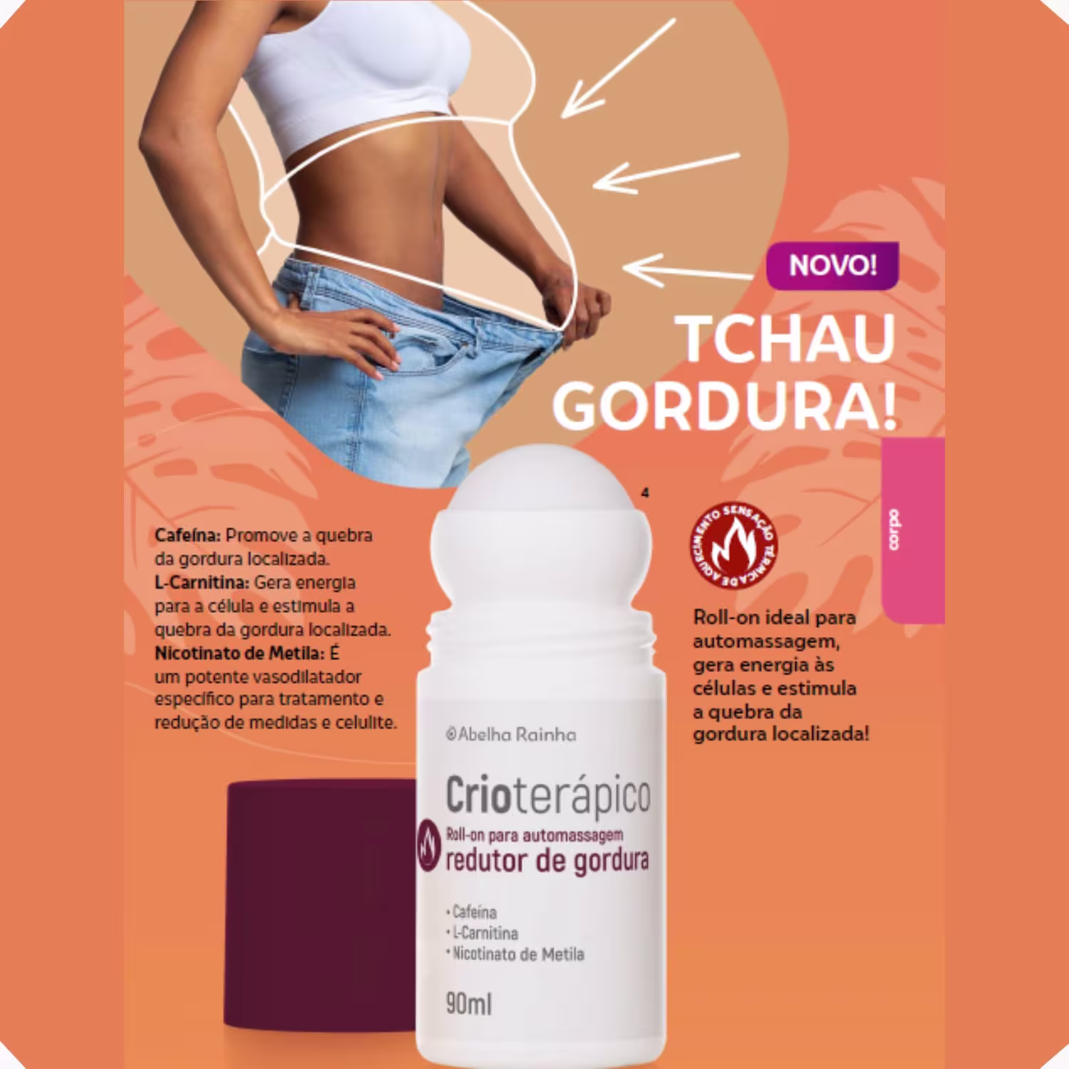 Gel Redutor de Gordura Roll-On Abelha Rainha Crioterápico, 90ml.