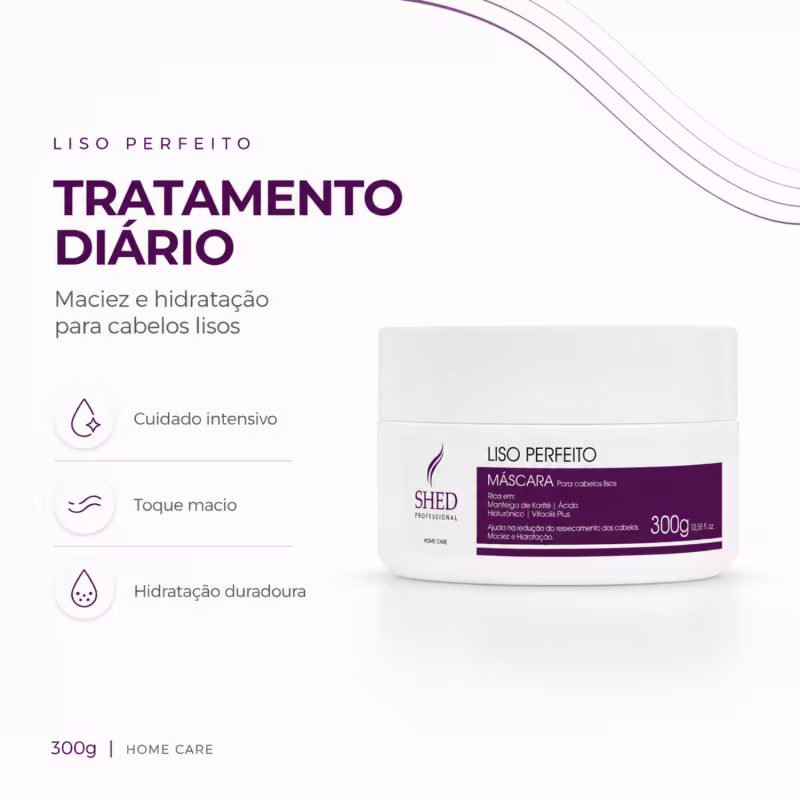 Máscara 300g Liso Perfeito: Hidratação Intensa e Liso Impecável | Shed Professional