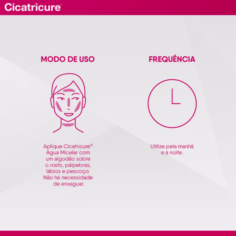 Aplique Cicatricure Água Micelar com um algodão sobre o rosto, pálpebras, lábios e pescoço. Não há necessidade de enxaguar. Utilize pela manhã e à noite.