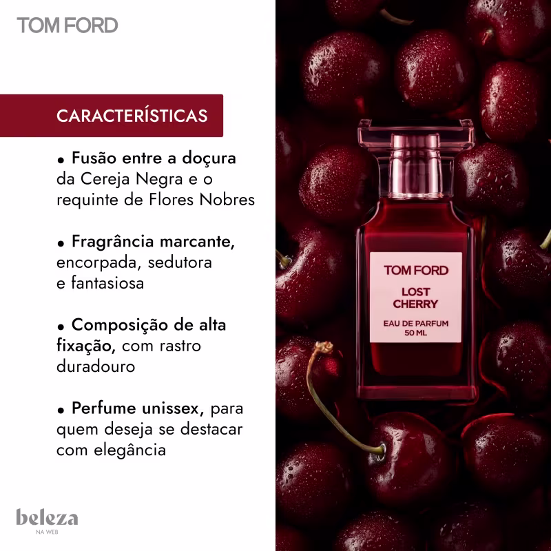 Frasco de item de perfumaria da marca Tom Ford, com rótulo vermelho e texto "Lost Cherry Eau de Parfum 50 ml", cercado por cerejas vermelhas frescas e brilhantes. Com texto informando as características do produto.