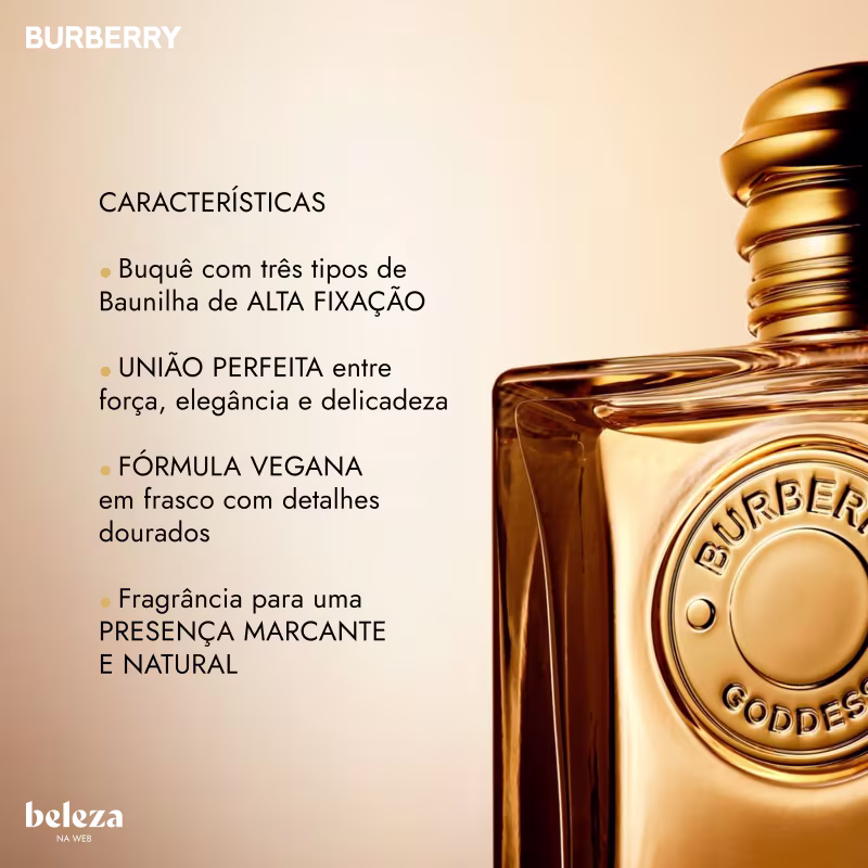 Frasco de item de perfumaria da marca Burberry com detalhes dourados, apresentando características como buquê com três tipos de baunilha de alta fixação, união perfeita entre força, elegância e delicadeza, e fórmula vegana em frasco com detalhes dourados.