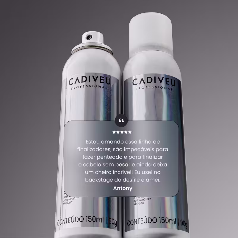 A imagem mostra dois produtos Cadiveu Final Style. Traz depoimento do cabeleireiro Antony: "Estou amando essa linha de finalizadores, são impecáveis para fazer penteado e finalizar o cabelo sem pesar. Usei no backstage do desfile e amei".