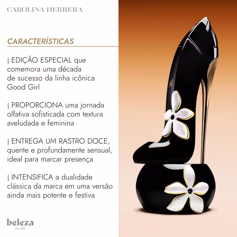 EDIÇÃO ESPECIAL que comemora uma década de sucesso da linha icônica Good Girl. Jornada olfativa sofisticada com textura aveludada e feminina. RASTRO DOCE, quente e profundamente sensual, ideal para marcar presença. Versão ainda mais potente e festiva.