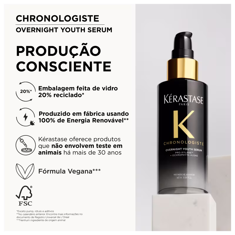 CHRONOLOGISTE OVERNIGHT YOUTH SERUM PRODUÇÃO CONSCIENTE: Embalagem feita de vidro 20% reciclado, produzido em fábrica usando 100% de Energia Renovável, Kérastase oferece produtos que não envolvem teste em animais há mais de 30 anos, Fórmula Vegana.
