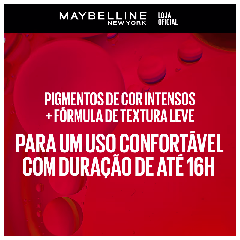 Texto "PIGMENTOS DE COR INTENSOS + FORMULA DE TEXTURA LEVE PARA UM USO CONFORTAVEL COM DURACAO DE ATE 16H".