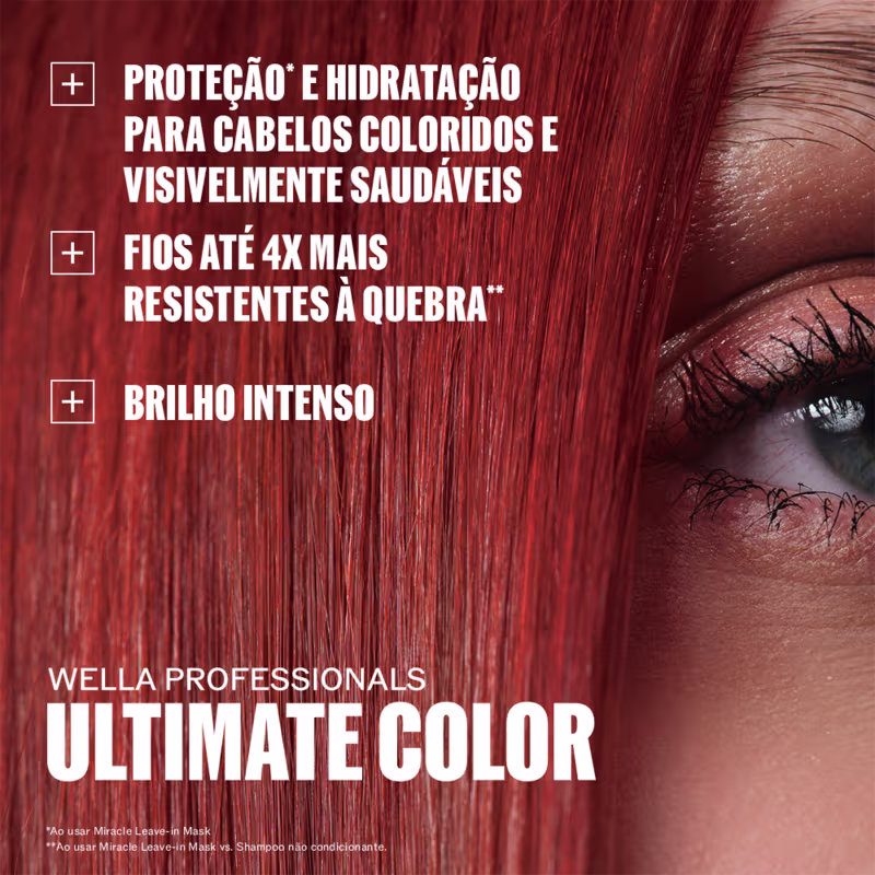 Texto na imagem: Proteção e hidratação para cabelos coloridos e visivelmente saudáveis. Fios até 4x mais resistentes à quebra. Brilho intenso. Wella Professionals Ultimate Color.