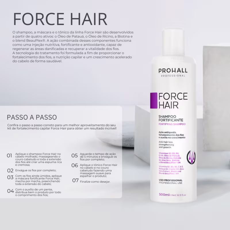 Shampoo da linha Force Hair. O texto descreve os principais ingredientes e benefícios do produto, como ação anti-queda, fortalecimento dos fios e auxílio no crescimento capilar. Também são apresentadas as instruções de uso passo a passo.