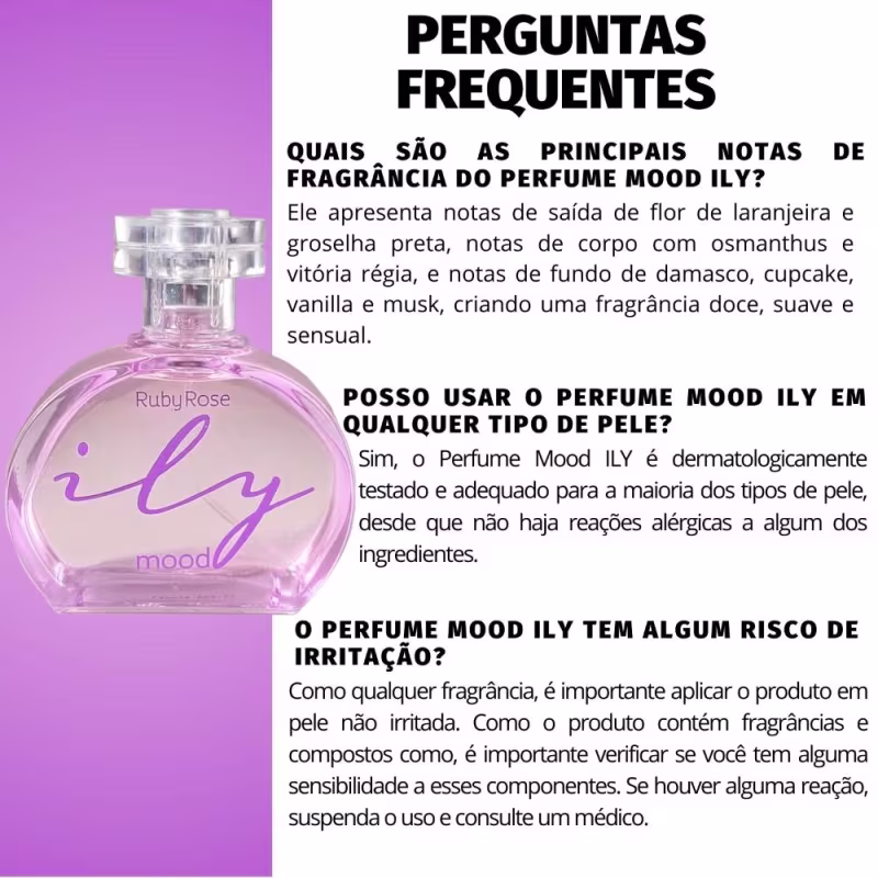 Texto com perguntas frequentes sobre o Desodorante Colônia Ruby Rose Mood Ily