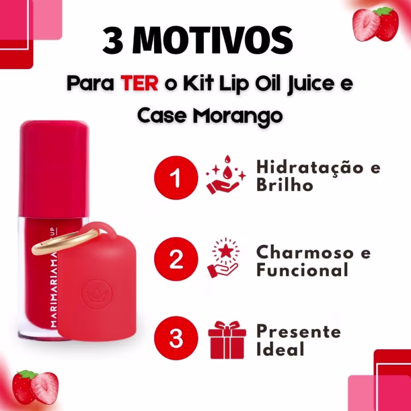 Kit Mari Maria Makeup: Lip Oil Juice Morango e Case Morango