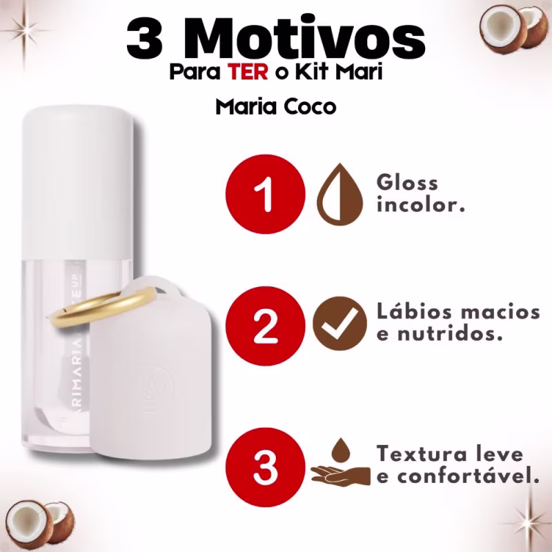 Kit Mari Maria Makeup: Gloss Labial Lip Juice Coco e Case Coco