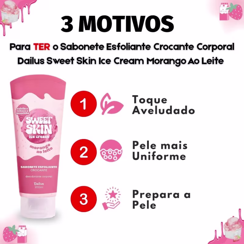 Sabonete Esfoliante Crocante Corporal Dailus Sweet Skin Ice Cream Morango Ao Leite 200ml