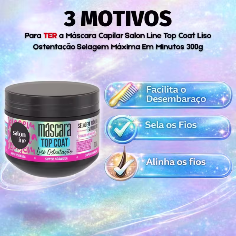 Máscara Capilar Salon Line Top Coat Liso Ostentação Selagem Máxima Em Minutos 300g