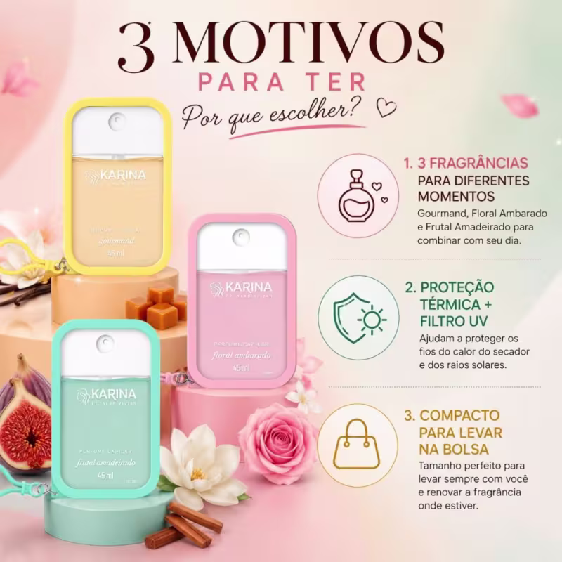 Kit Karina Ft. Alan Vivian Perfume Capilar: Gourmand, Floral Ambarado e Frutal Amadeirado 45ml