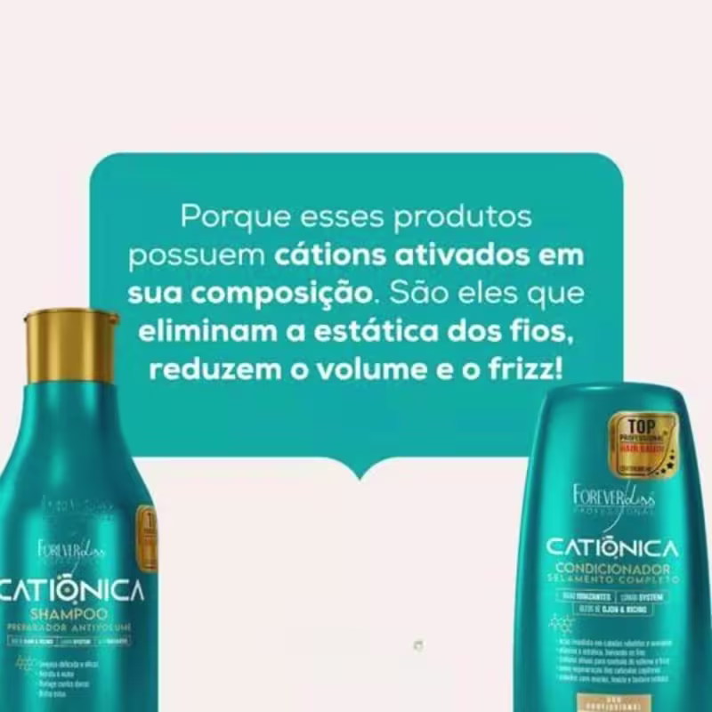 Forever Liss Catiônica Shampoo 300ml + Condicionador 200g