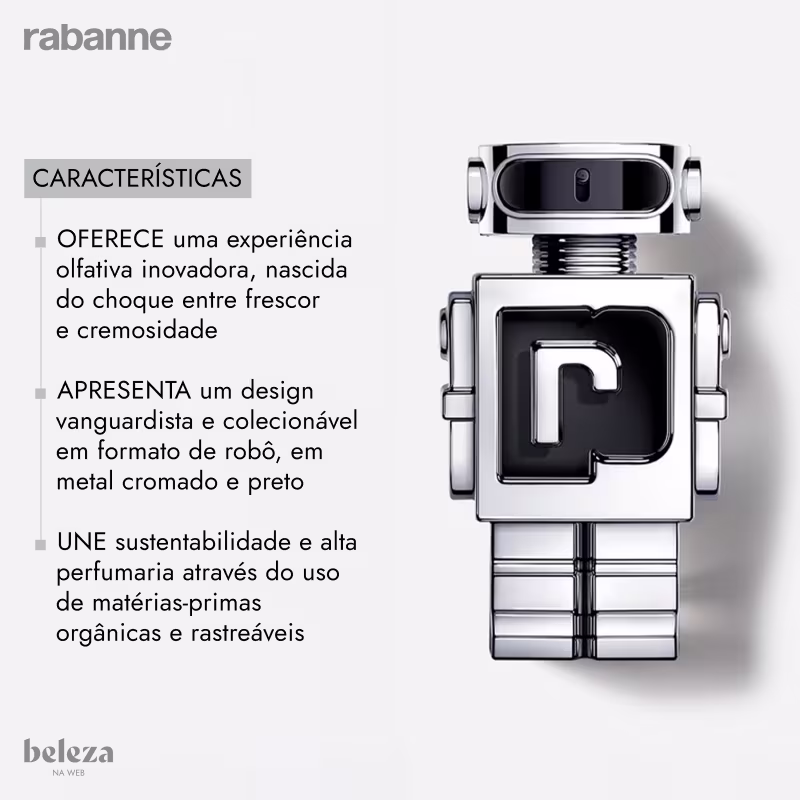 Experiência olfativa inovadora, nascida do choque entre frescor e cremosidade 
Design vanguardista e colecionável em formato de robô, em metal cromado e preto. 
Sustentabilidade e alta perfumaria através do uso de matérias-primas orgânicas e rastreáveis